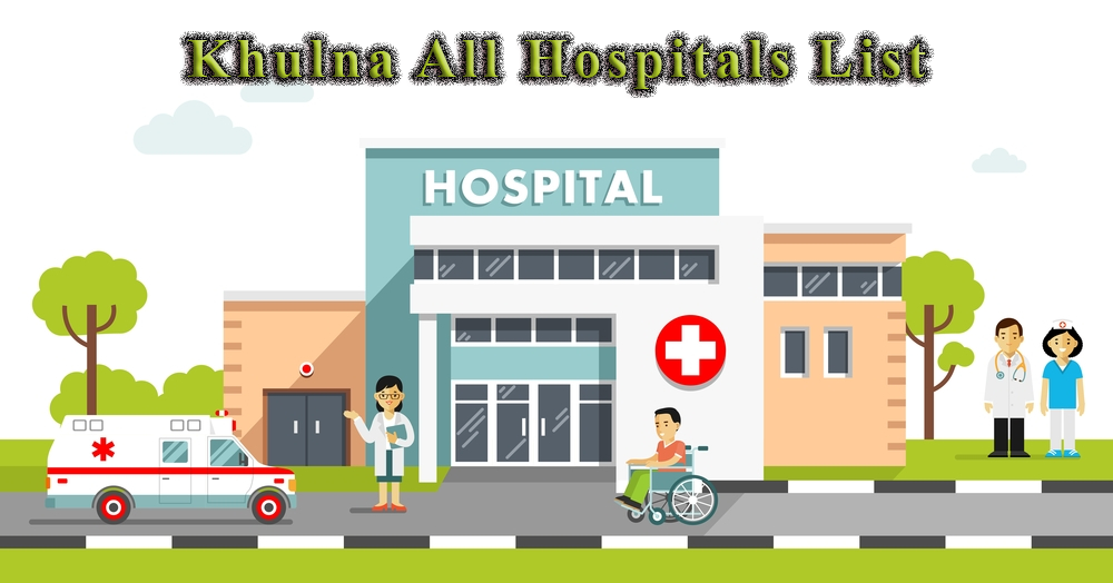 All Hospitals In Khulna City