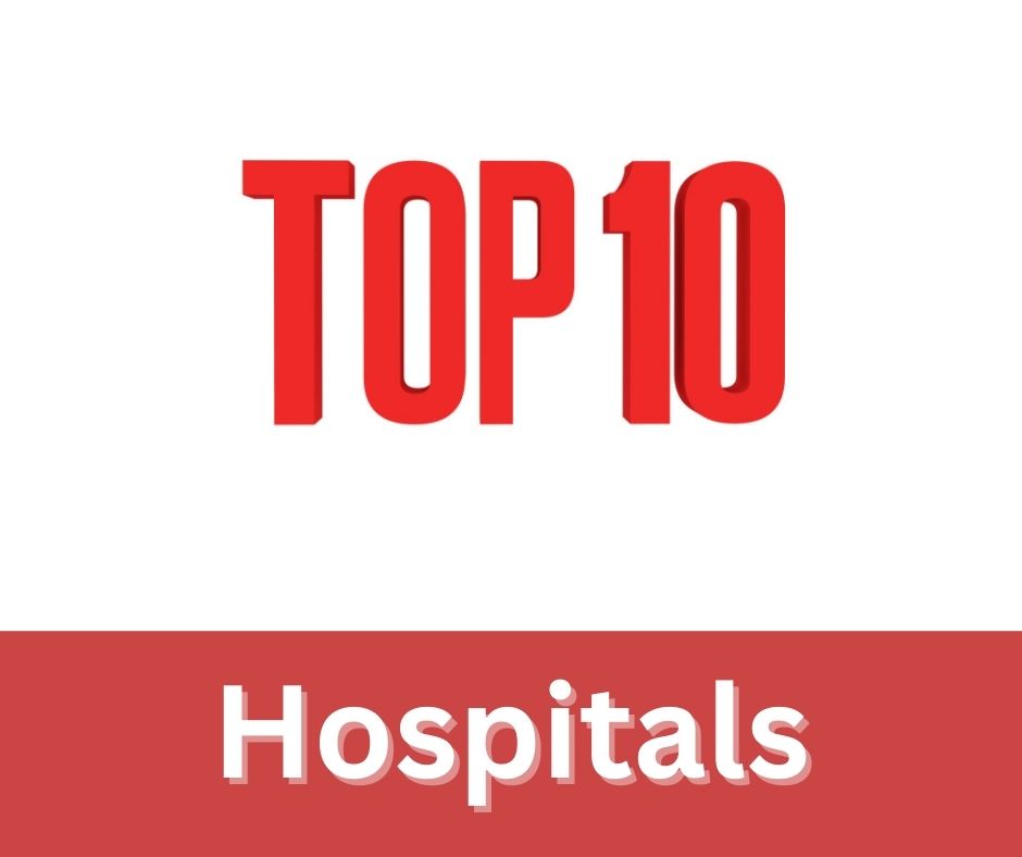 Top 10 Hospitals in the World: World-Class Healthcare and Cutting-Edge Treatments